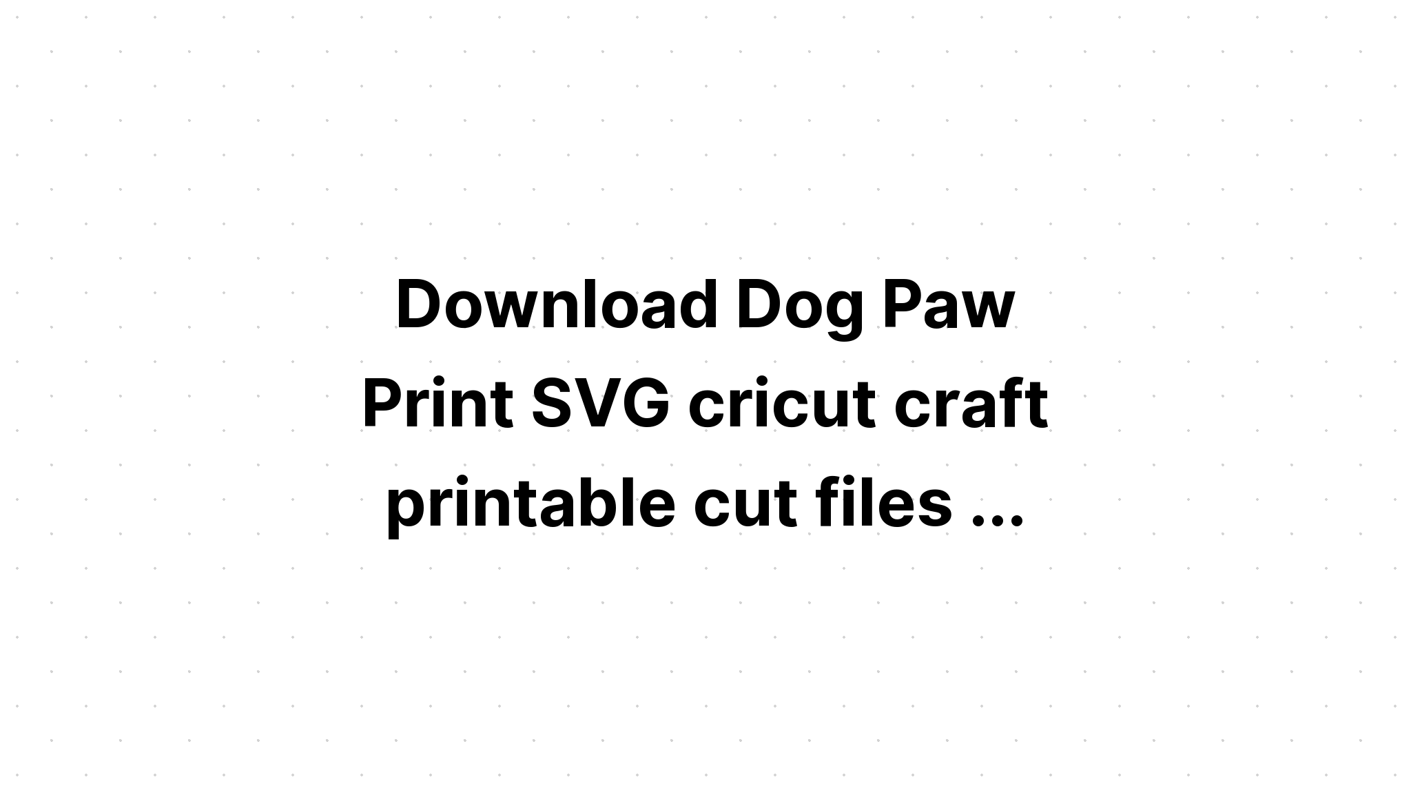 Download Layered Paw Print Svg For Crafters - Layered SVG Cut File